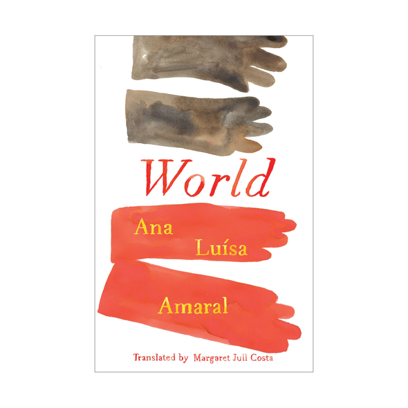World by Ana Luísa Amaral