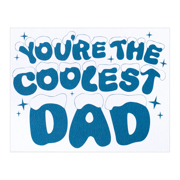 You're the Coolest Dad Card by Banquet Workshop