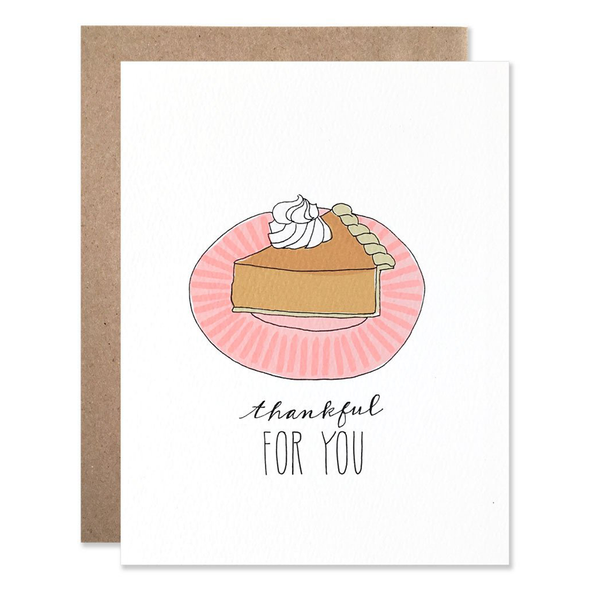 Thankful For You Pumpkin Pie Card by Hartland Brooklyn