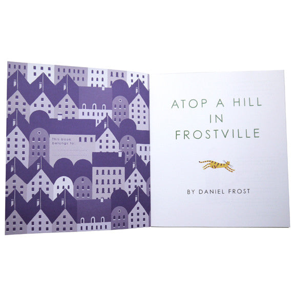 Atop a Hill in Frostville by Daniel Frost (Kid's Book)