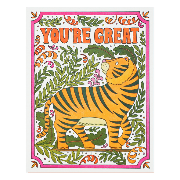 You're Great Tiger Card by Lucky Horse Press