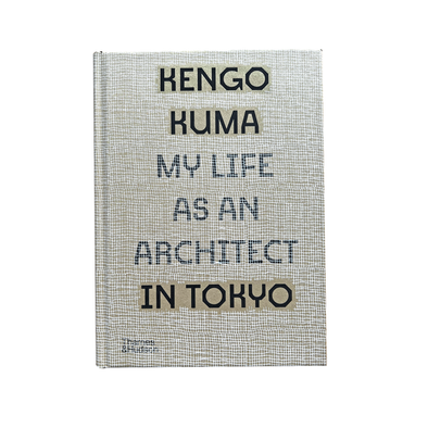 My Life as an Architect in Tokyo by Kengo Kuma