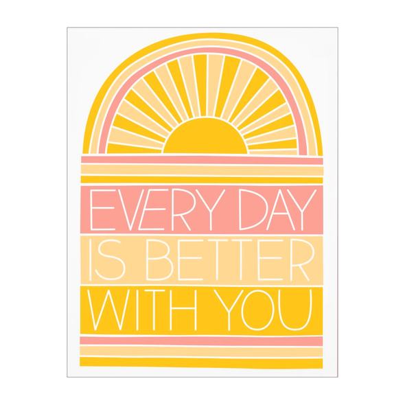 Better With You Card by The Good Twin