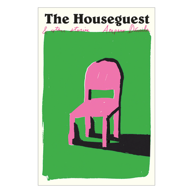 The Houseguest & Other Stories by Amparo Davila