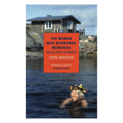 The Woman Who Borrowed Memories by Tove Jansson