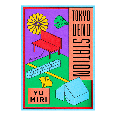 Tokyo Ueno Station by Yu Miri