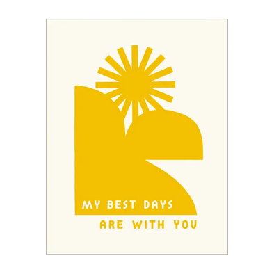 My Best Days Are With You Card by Worthwhile Paper