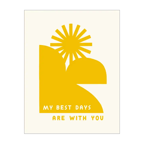 My Best Days Are With You Card by Worthwhile Paper