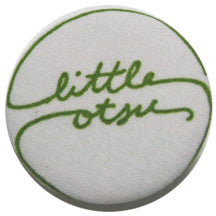 Little Otsu Cursive Screenprint Button by Alexa